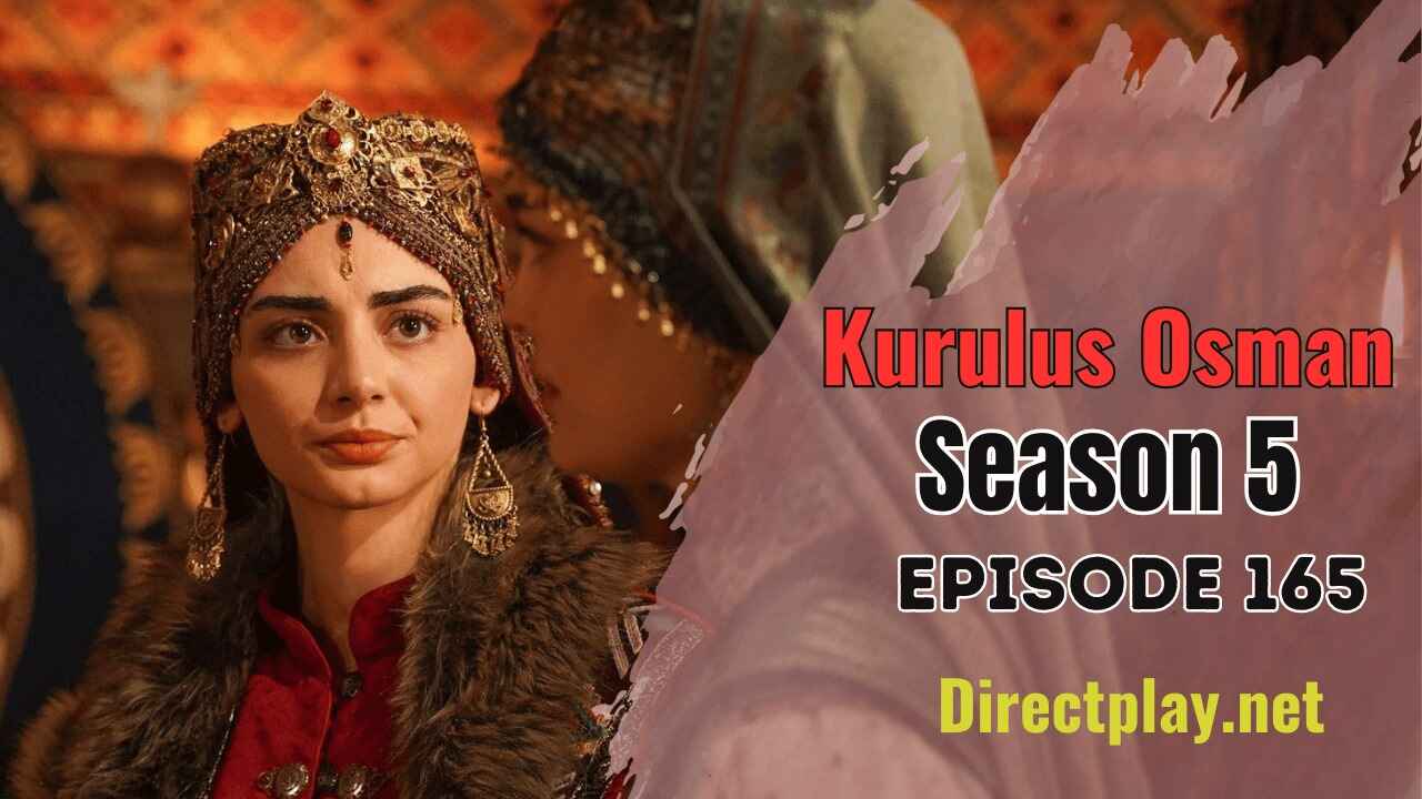 Kurulus Osman Season 5 Episode 165 In Urdu Subtitles